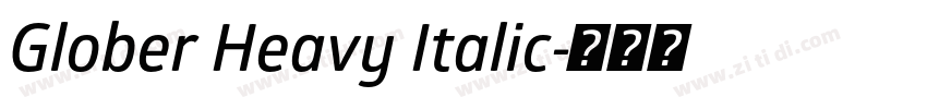 Glober Heavy Italic字体转换 Glober Heavy Italic字体转换